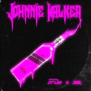 Johnnie Walker (feat. JKN) (Explicit)