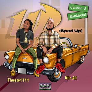 Up (feat. Kilo Ali) (Sped Up Version)