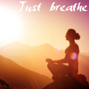 Just Breathe