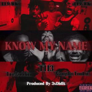 Know My Name (Explicit)