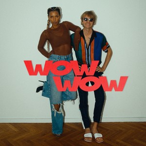 Wow Wow (Explicit)