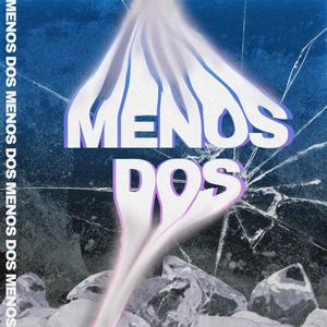 Menos Dos (feat. Ona)