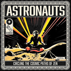 Astronauts: Circling the Cosmic Paths of Zen