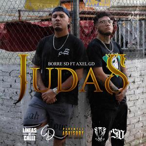 JUDAS (feat. AXEL GD) (Explicit)