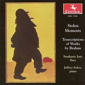 Brahms, J.: Chamber Music (Stolen Moments - Transcriptions of Works by Brahms) [Jutt, Sykes]