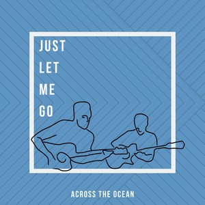 Just Let Me Go