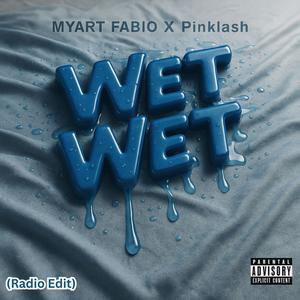 Wet Wet (Radio Edit)