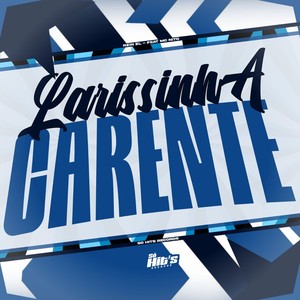 Larissinha Carente (Explicit)