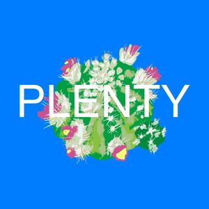 Plenty (Explicit)