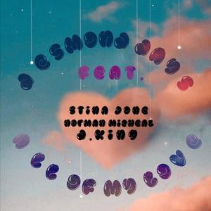 All of My Love(feat. Stinajoné, Norman Michael & D.King)