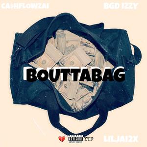 BOUTTABAG (feat. BDG IZZY & LilJai2x) [Explicit]