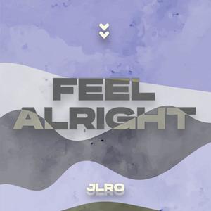 Feel Alright