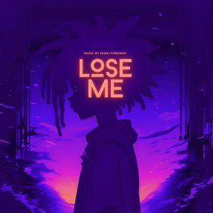 Lose Me (Deluxe Single)