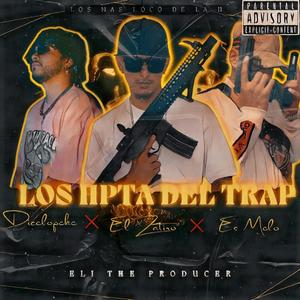 Los Hptas del trap (Explicit)