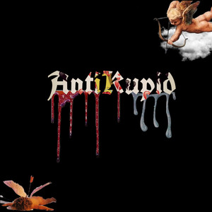 AntiKupid (Explicit)