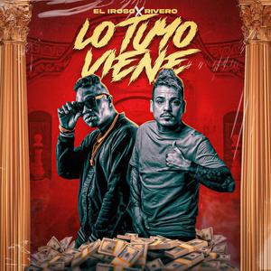 Lo Tuyo Viene (Explicit)
