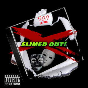 SLIMED OUT (Explicit)