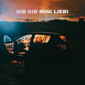 gib dir mini liebi