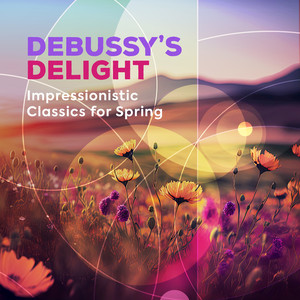 Debussy's Delight - Impressionistic Classics for Spring - Nocturnes L. 91: No. 2, Fêtes