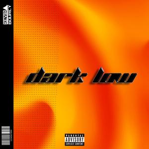 DARK LOW