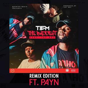 Baddest Remix(feat. Tay Boz & Payn) (Remix)