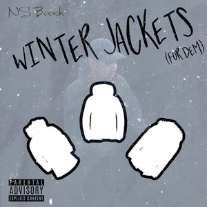 Winter Jackets (For Dem) [Explicit]