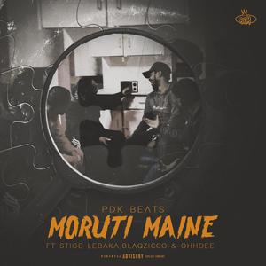 Moruti Maine(feat. Stige Lebaka, BlaqZicco & Ohhdee) (Explicit)