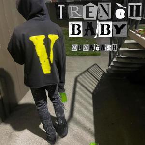 Trench Baby (Explicit)