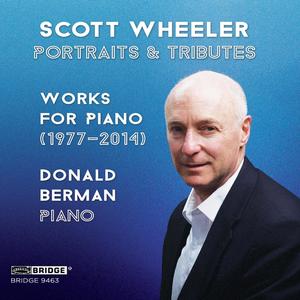 Scott Wheeler: Portraits & Tributes