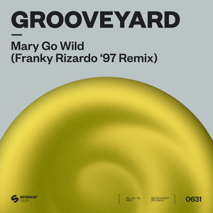 Mary Go Wild! (Franky Rizardo ‘97 Extended Remix)