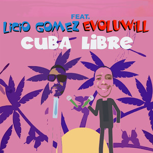 Cuba Libre (Explicit)