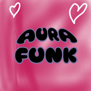 AURA FUNK - Super Slowed (Super Slowed)