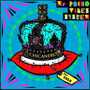 Chicanero(feat. Juan Habitual, Shaun Gary Palmer & Julien Hericotte)