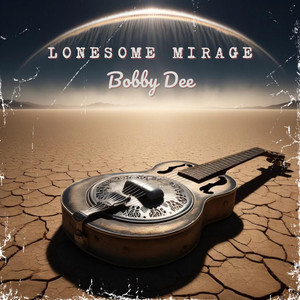 Lonesome Mirage