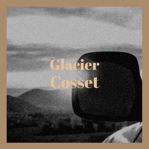 Glacier Cosset