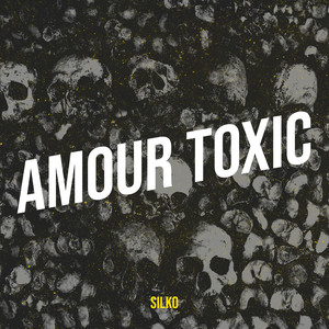 Amour toxic