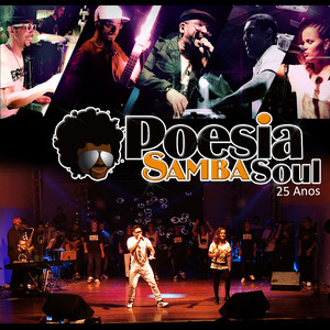 Poesia Samba Soul, 25 Anos (Ao Vivo)
