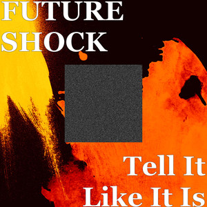 Tell It Like It Is (Explicit)