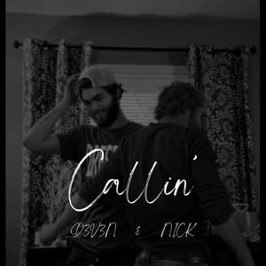 Callin' (feat. NICK) [Explicit]