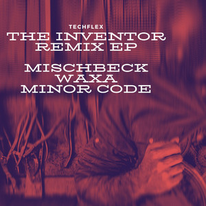 The Inventor (Waxa Remix)