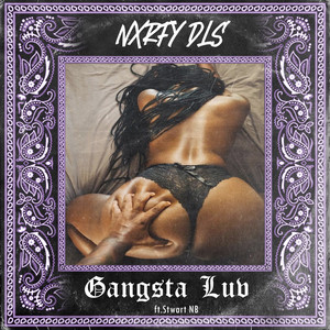 Nxrfy Dls ft.Stwart NB-Gangsta Luv