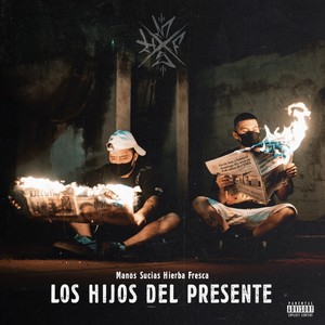 Los Hijos del Presente (Explicit)