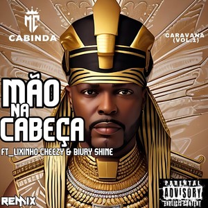 Mão na Cabeça Remix (Explicit)