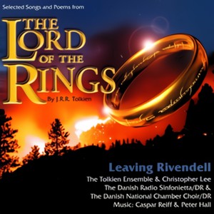 Selected Songs And Poems From The Lord Of The Rings - Leaving Rivendell