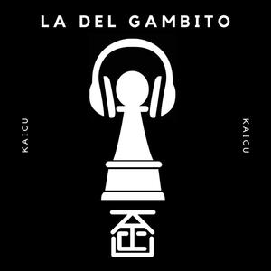 La del gambito (Explicit)