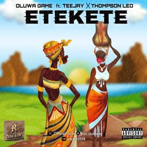 Etekete(feat. Thompson Leo & Teejay) (Explicit)