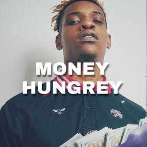 Money Hungrey