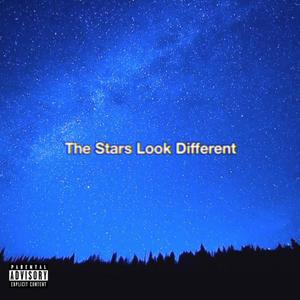 The Stars Look Different (Explicit)