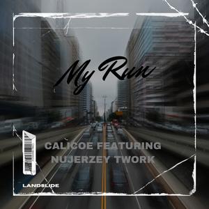 My Run (feat. Nu Jerzey Twork) [Explicit]