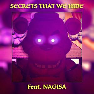 Secrets That We Hide (feat. Nagisa)